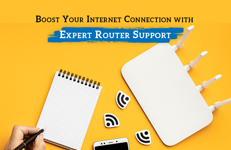 Boost Your Internet Connection with Expert Router Support | TechDrive Support